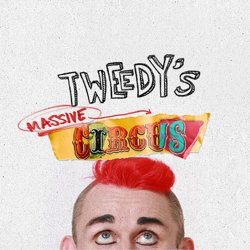 Tweedy's Massive Circus